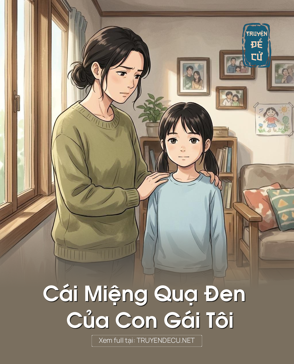 Cái Miệng Quạ Đen Của Con Gái Tôi