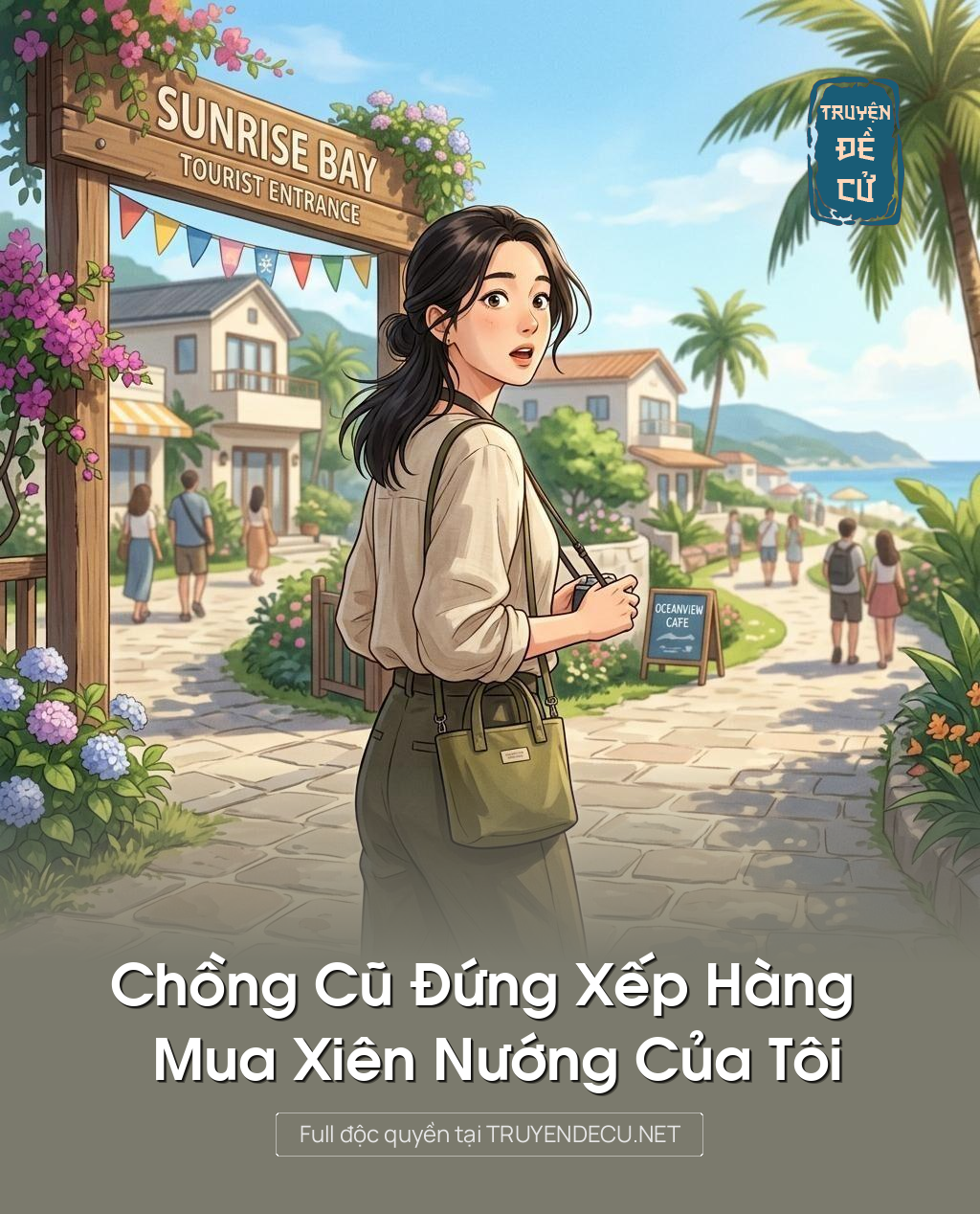 Chồng Cũ Đứng Xếp Hàng Mua Xiên Nướng Của Tôi