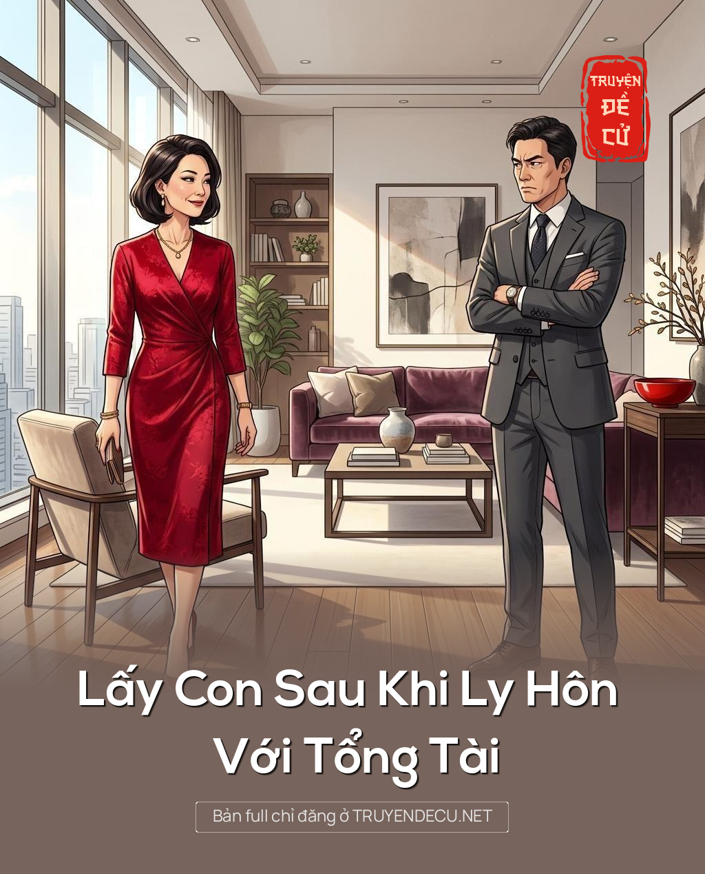 Lấy Con Sau Khi Ly Hôn Với Tổng Tài