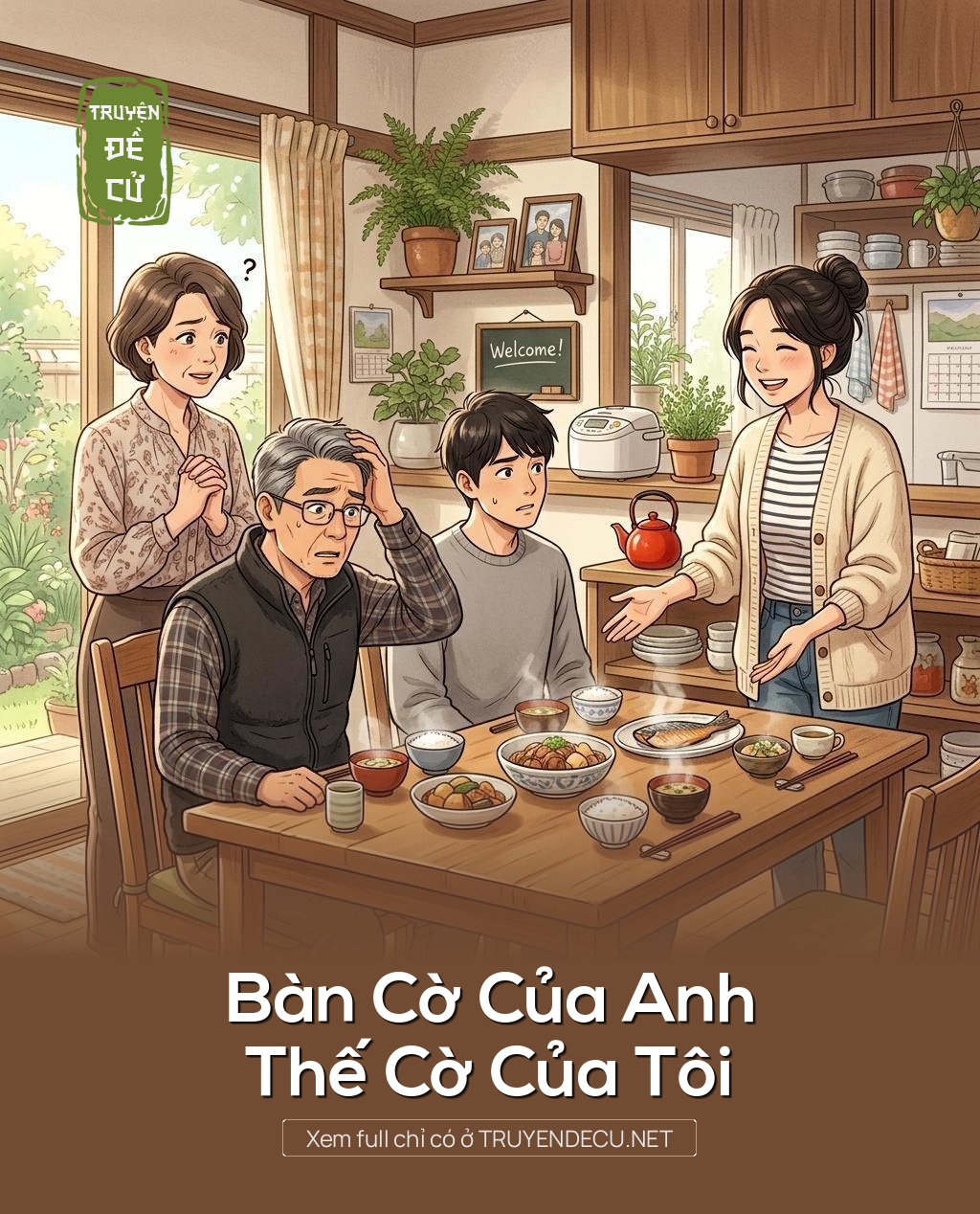 Bàn Cờ Của Anh, Thế Cờ Của Tôi