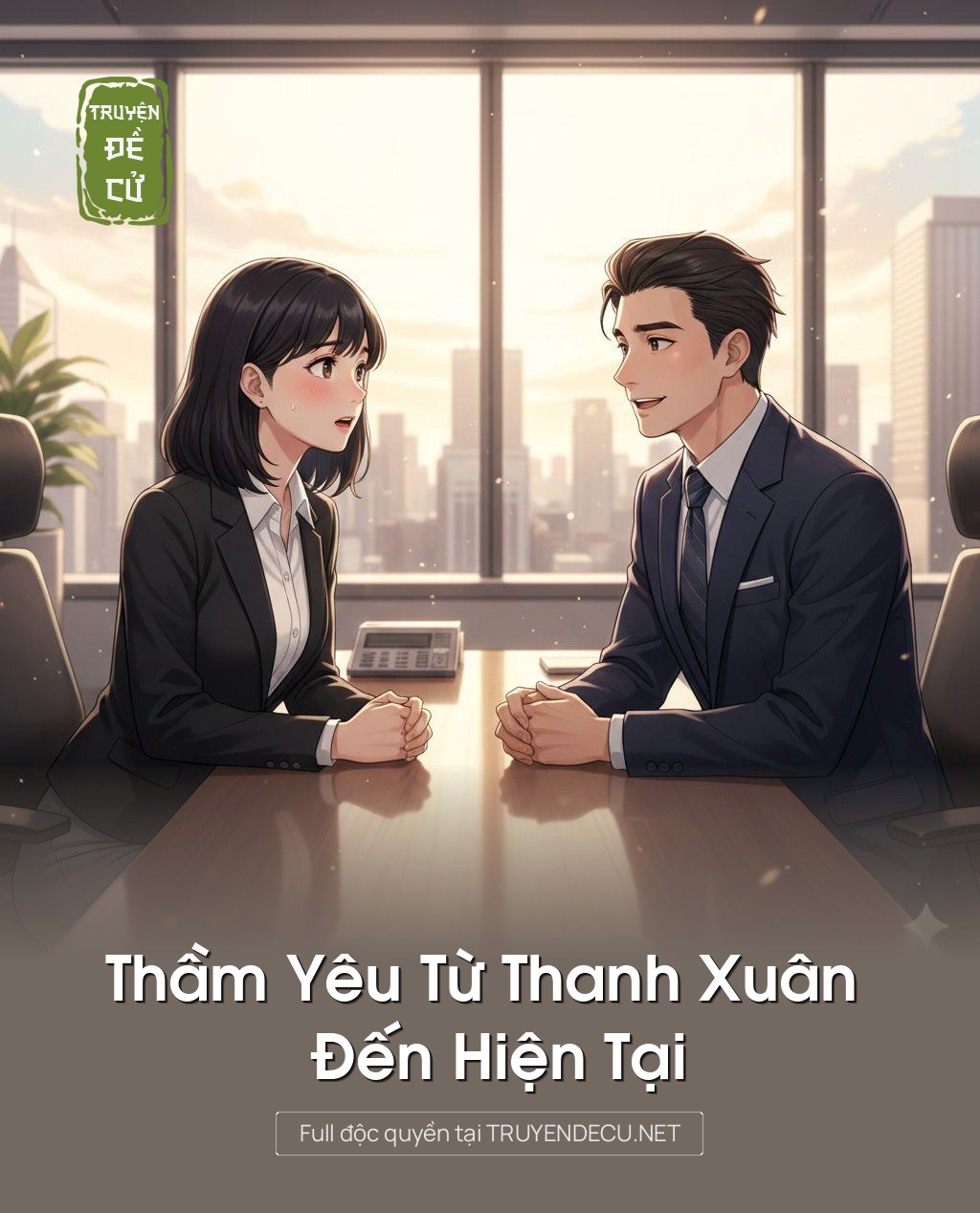 
                            Thầm Yêu Từ Thanh Xuân Đến Hiện Tại