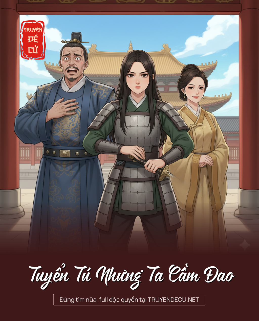 
                            Tuyển Tú Nhưng Ta Cầm Đao