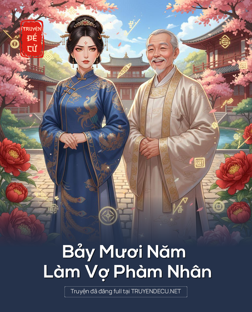 
                            Bảy Mươi Năm Làm Vợ Phàm Nhân