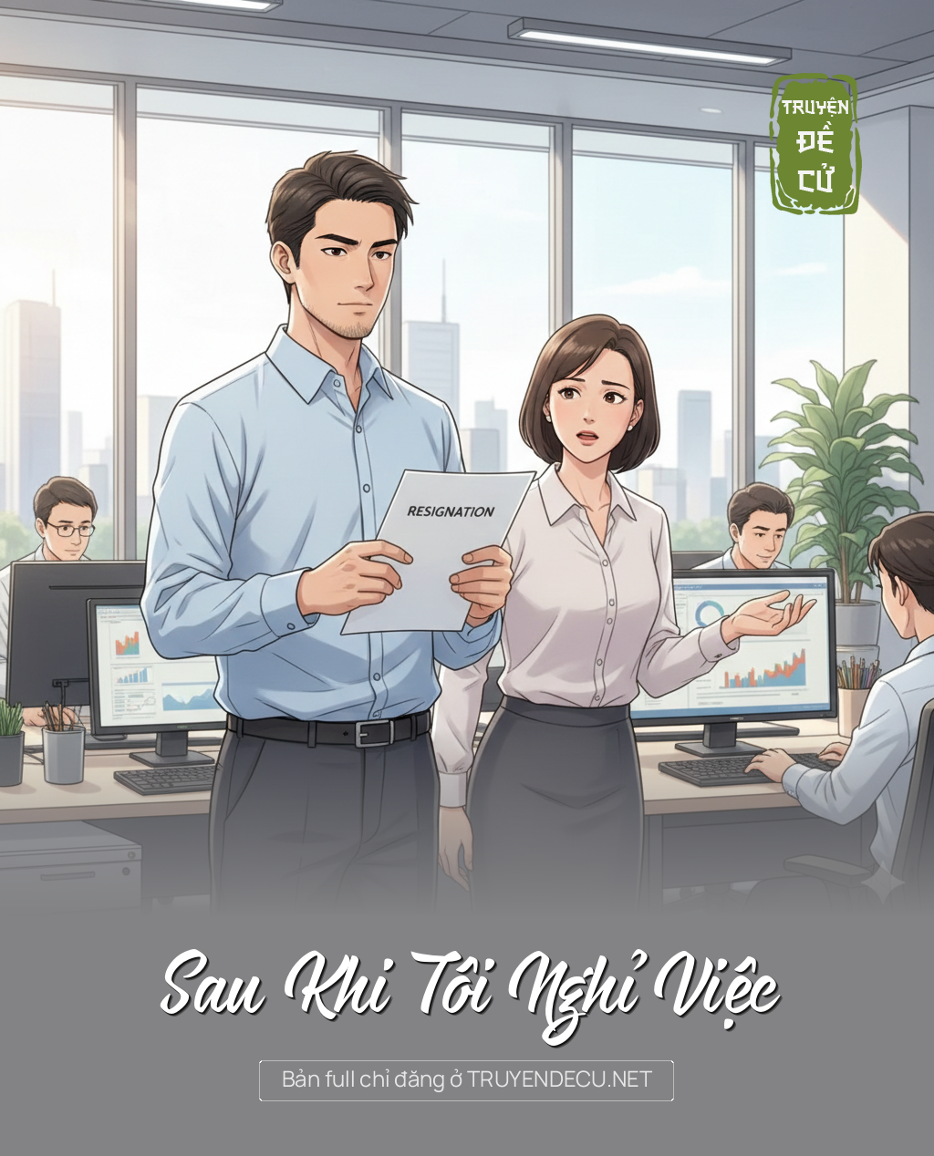 Sau Khi Tôi Nghỉ Việc