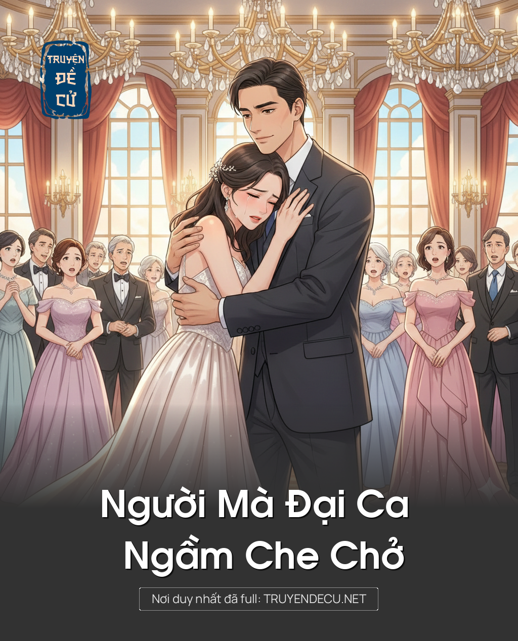 
                            Người Mà Đại Ca Ngầm Che Chở