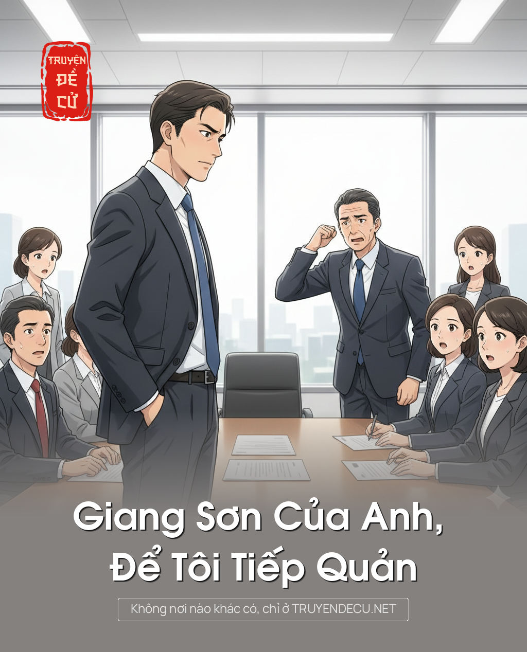 Giang Sơn Của Anh, Để Tôi Tiếp Quản