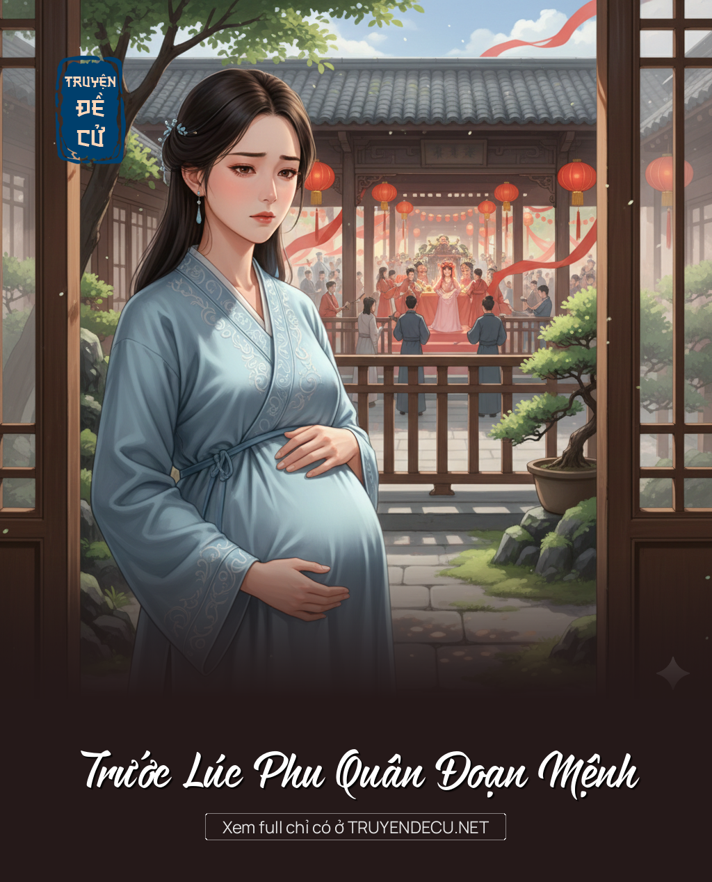 
                            Trước Lúc Phu Quân Đoạn Mệnh