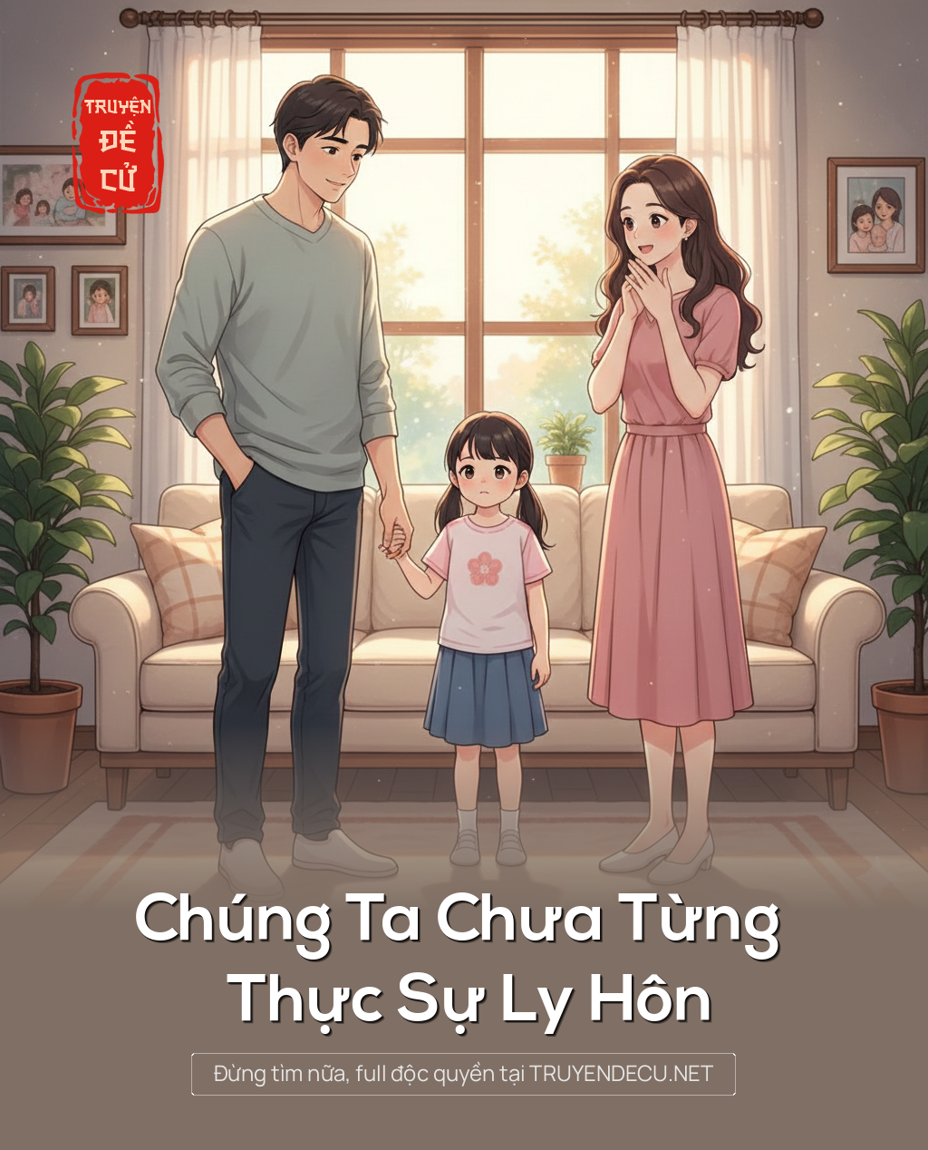 Chúng Ta Chưa Từng Thực Sự Ly Hôn