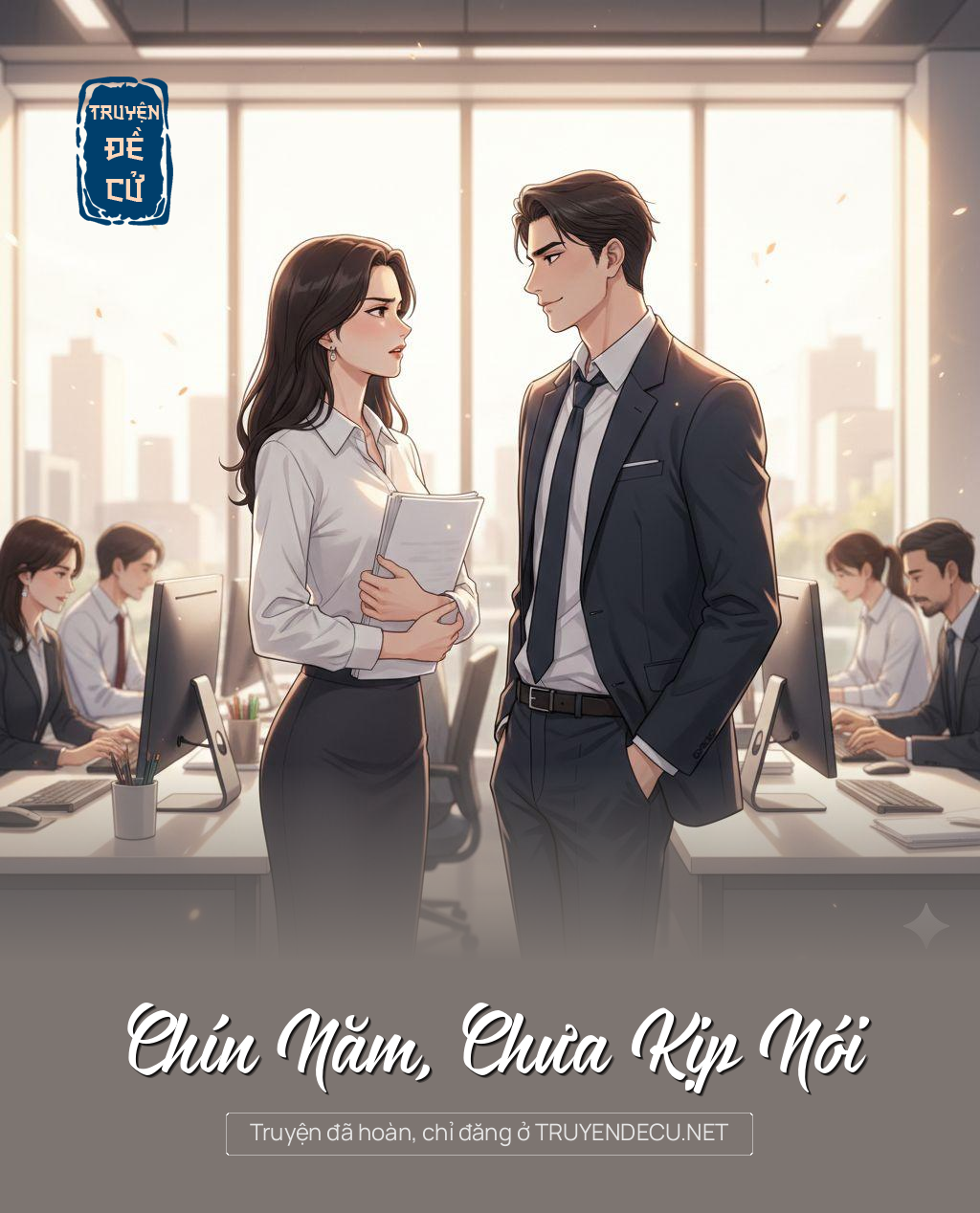 
                            Chín Năm, Chưa Kịp Nói