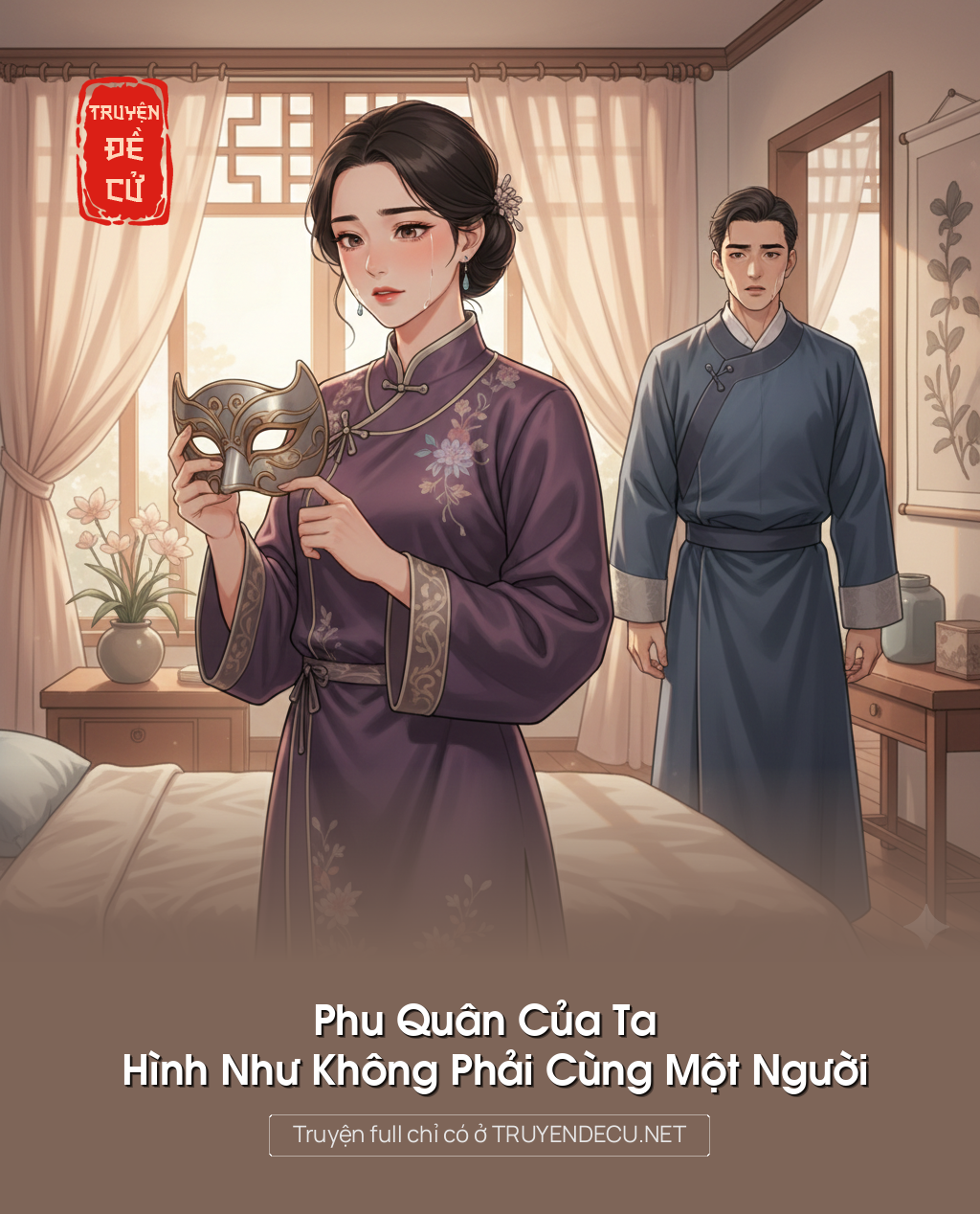 Phu Quân Của Ta Hình Như Không Phải Cùng Một Người