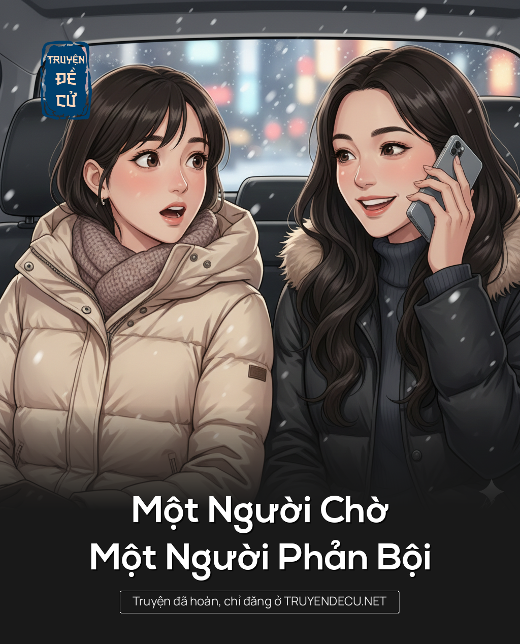 Một Người Chờ, Một Người Phản Bội