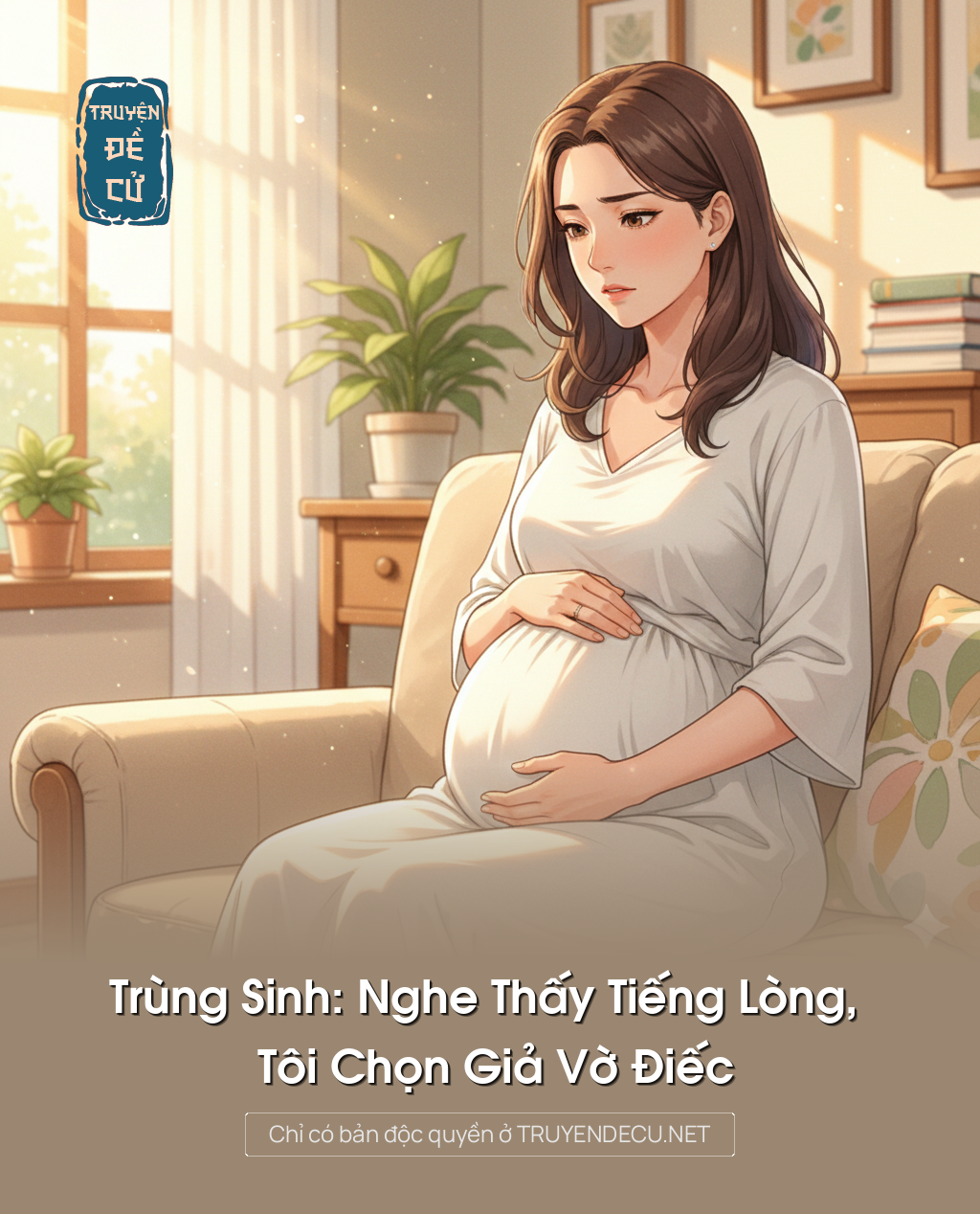 Trùng Sinh: Nghe Thấy Tiếng Lòng, Tôi Chọn Giả Vờ Điếc