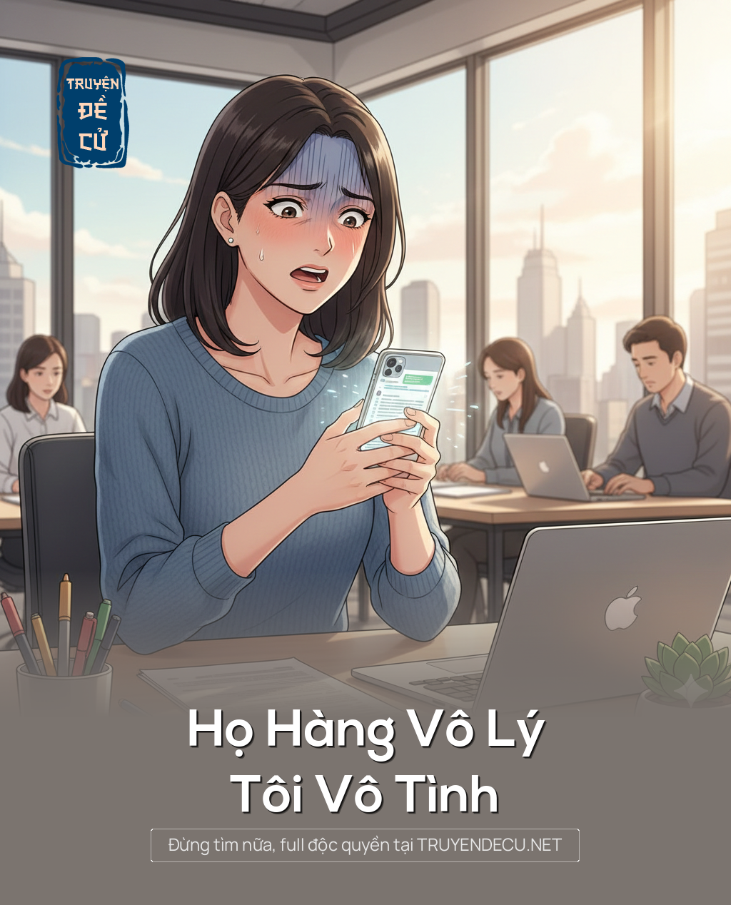 
                            Họ Hàng Vô Lý, Tôi Vô Tình