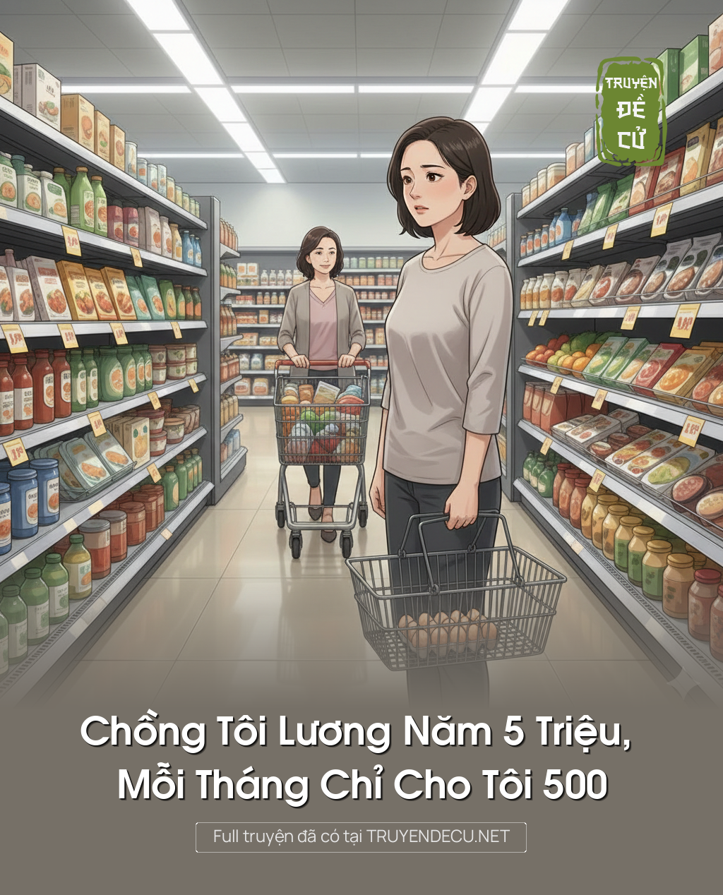 Chồng Tôi Lương Năm 5 Triệu, Mỗi Tháng Chỉ Cho Tôi 500