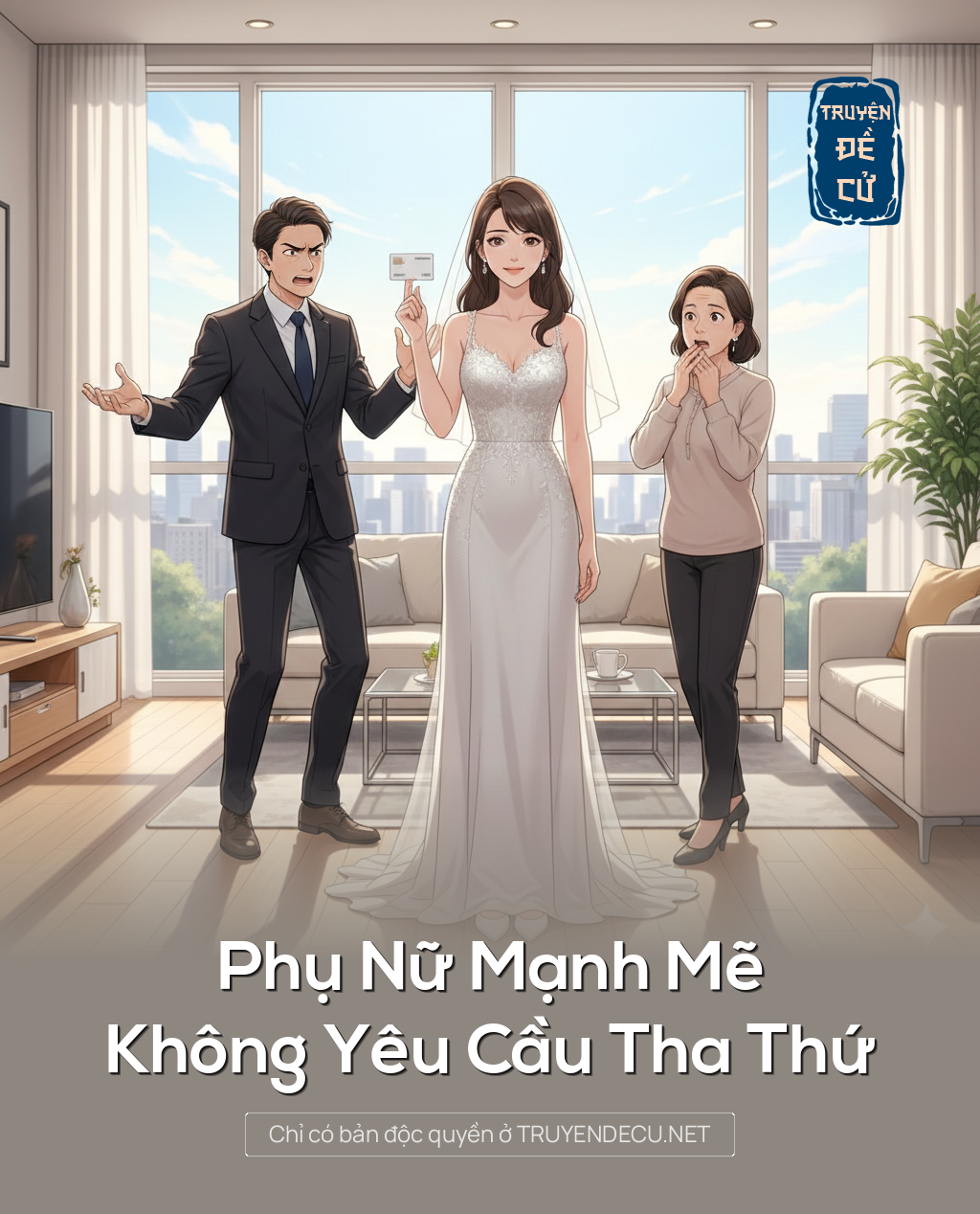 
                            Phụ Nữ Mạnh Mẽ, Không Yêu Cầu Tha Thứ