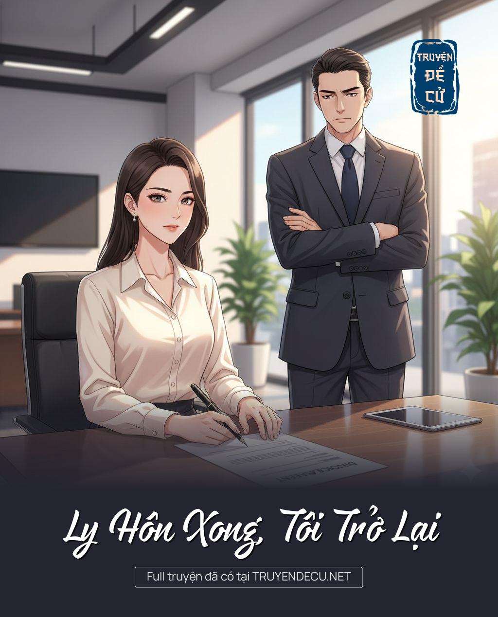 
                            Ly Hôn Xong, Tôi Trở Lại