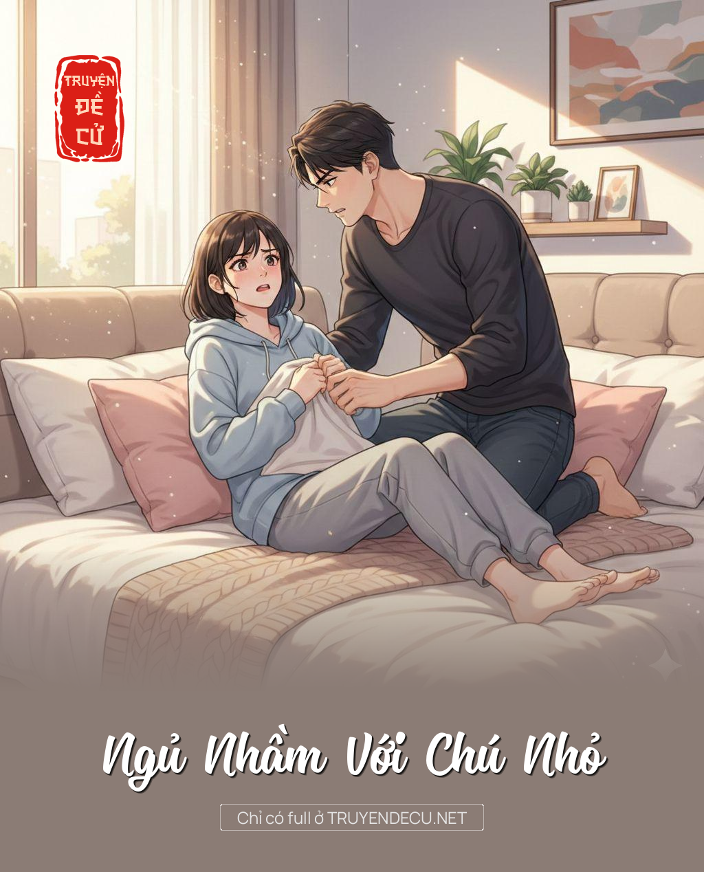 
                            Ngủ Nhầm Với Chú Nhỏ
