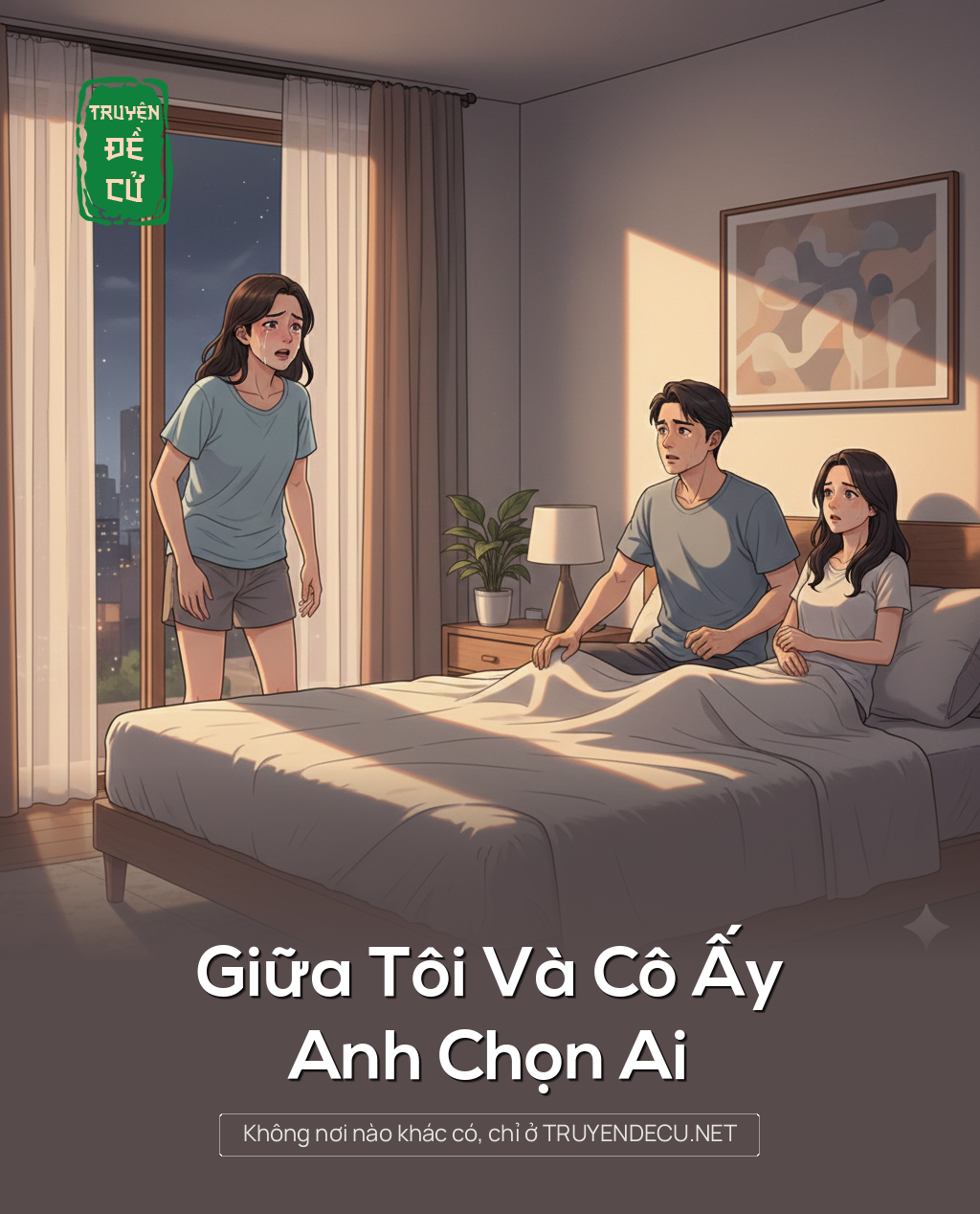 Giữa Tôi Và Cô Ấy, Anh Chọn Ai