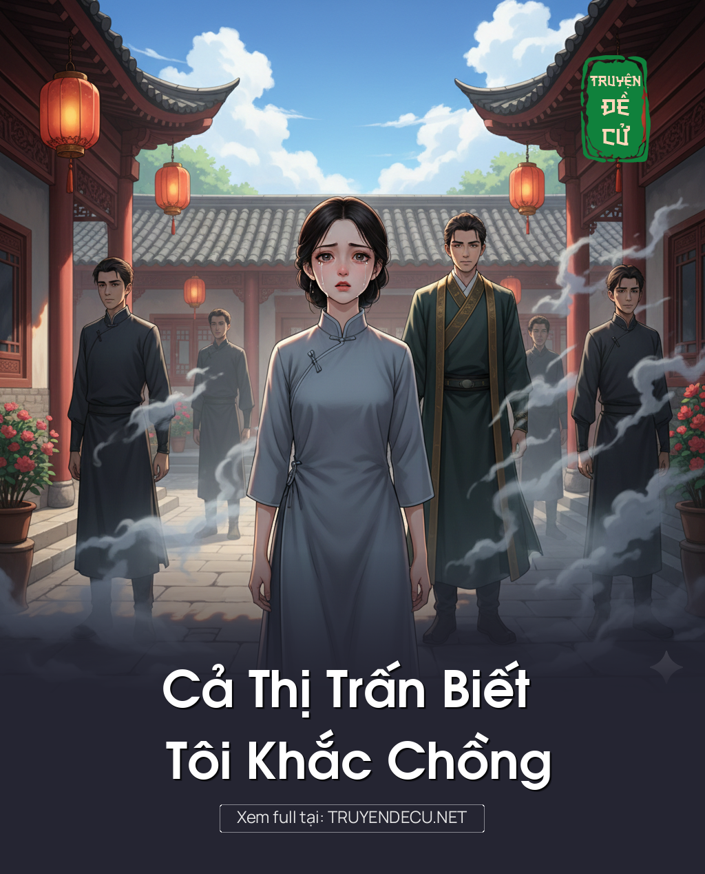 
                            Cả Thị Trấn Biết Tôi Khắc Chồng