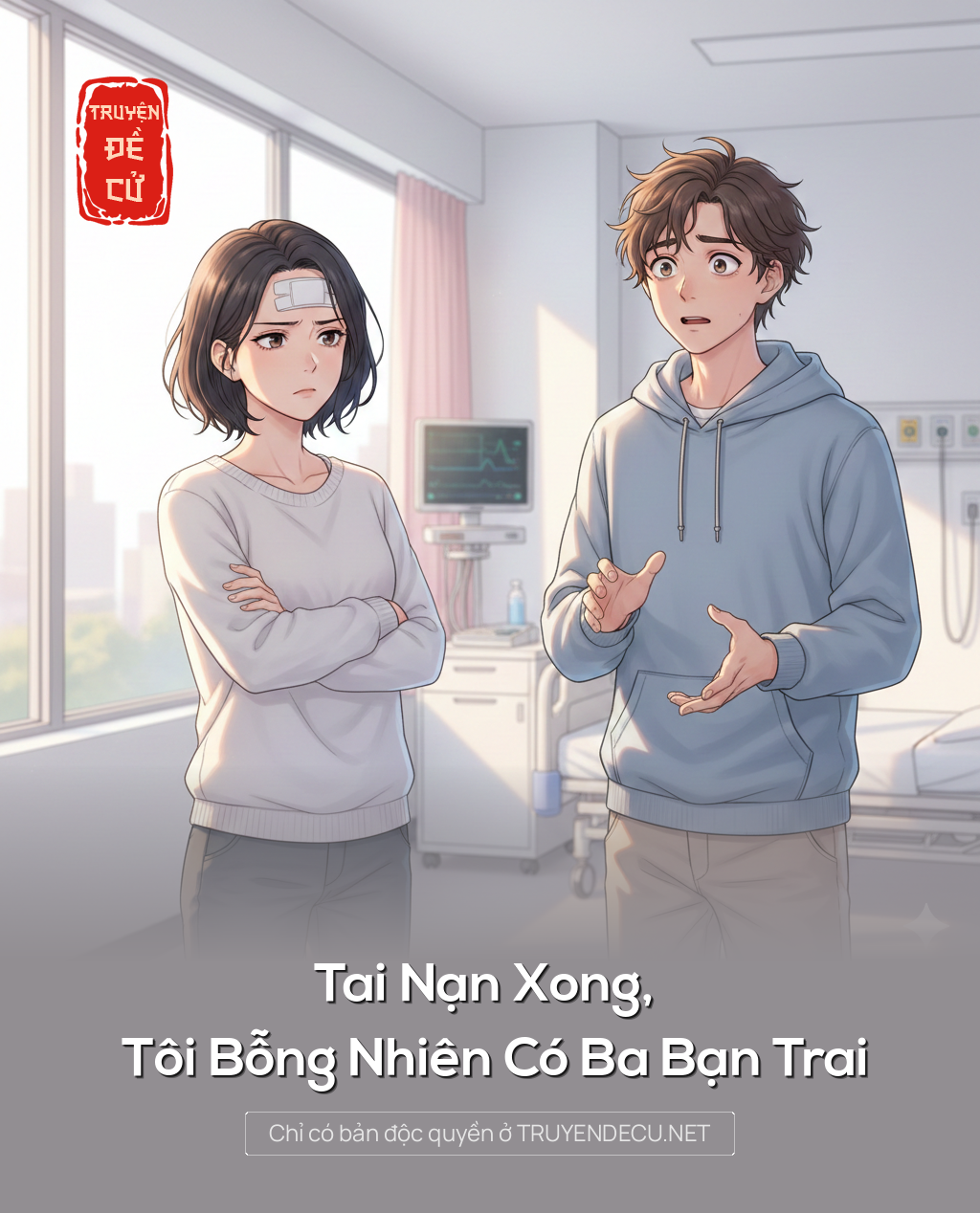 Tai Nạn Xong, Tôi Bỗng Nhiên Có Ba Bạn Trai