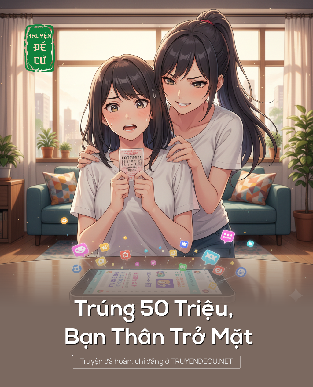 Trúng 50 Triệu, Bạn Thân Trở Mặt