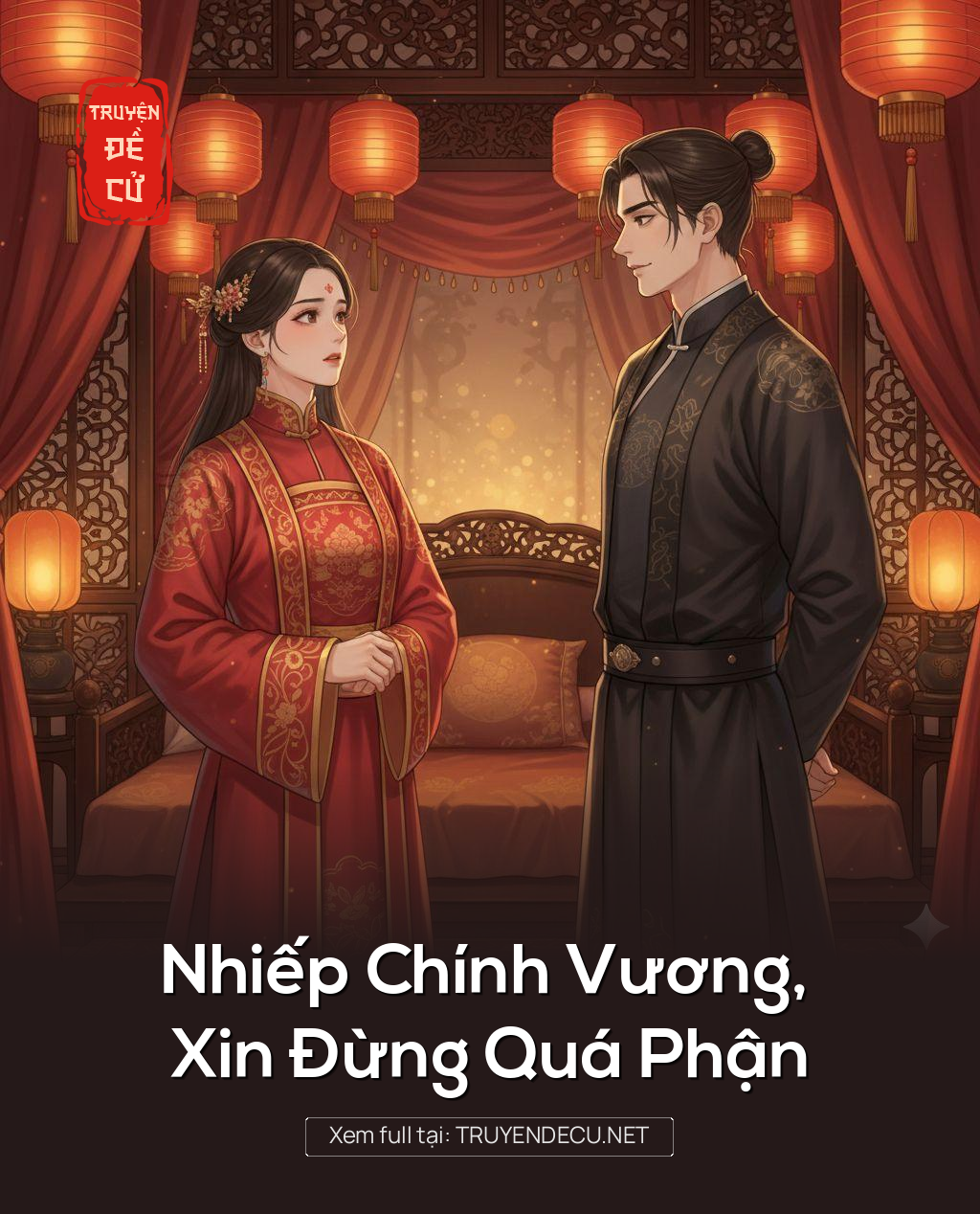 
                            Nhiếp Chính Vương, Xin Đừng Quá Phận