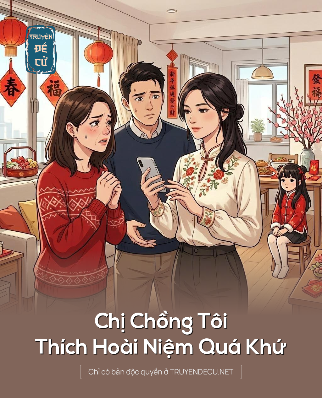 Chị Chồng Tôi Thích Hoài Niệm Quá Khứ