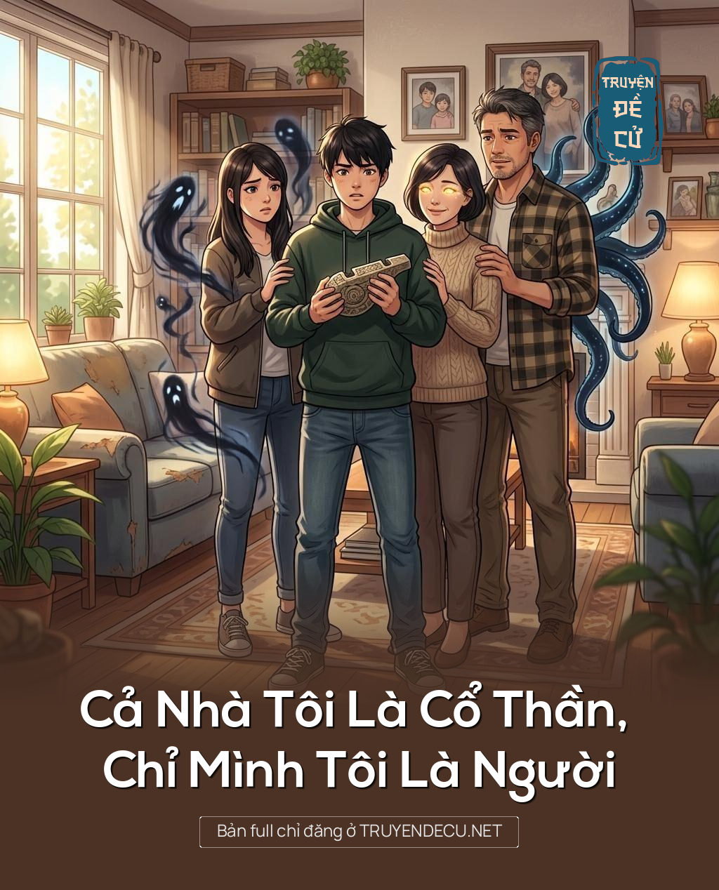 Cả Nhà Tôi Là Cổ Thần, Chỉ Mình Tôi Là Người