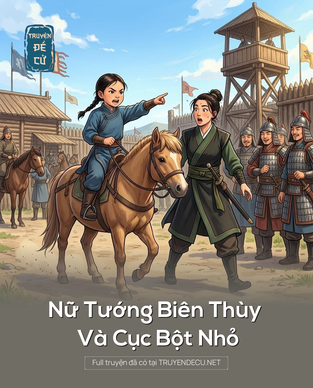 Nữ Tướng Biên Thùy Và Cục Bột Nhỏ