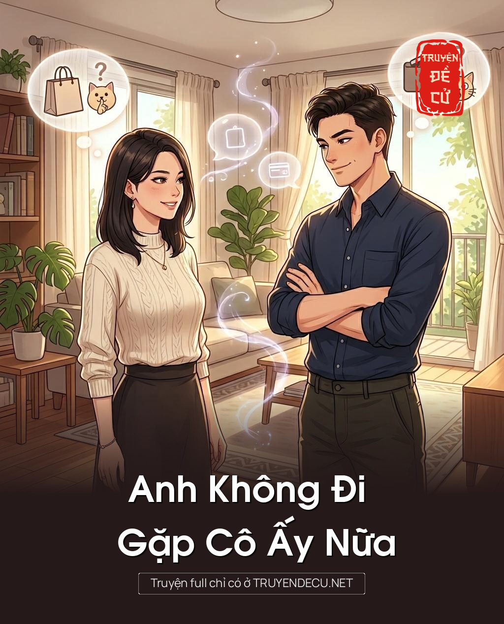 ,Anh Không Đi Gặp Cô Ấy Nữa