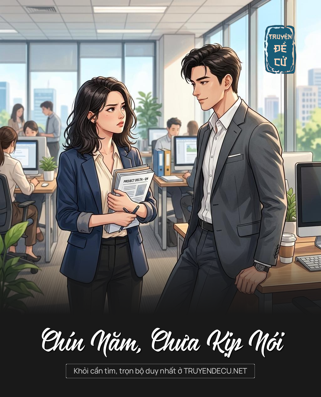 Chín Năm, Chưa Kịp Nói