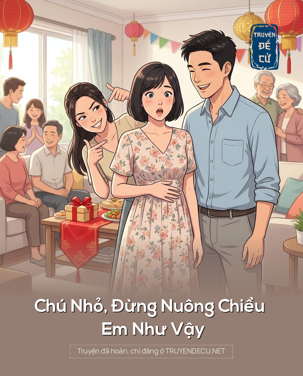 Chú Nhỏ, Đừng Nuông Chiều Em Như Vậy