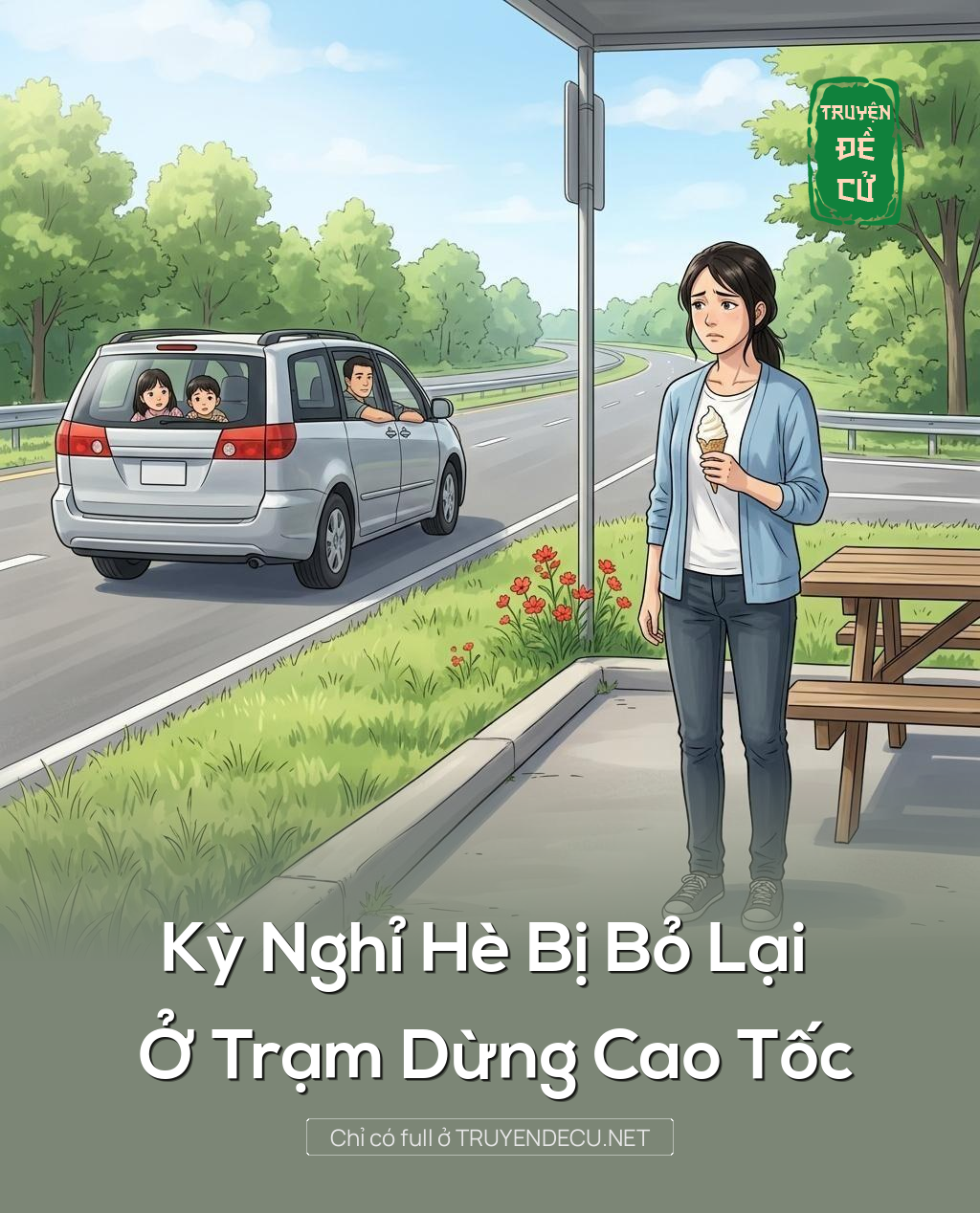 Kỳ Nghỉ Hè Bị Bỏ Lại Ở Trạm Dừng Cao Tốc