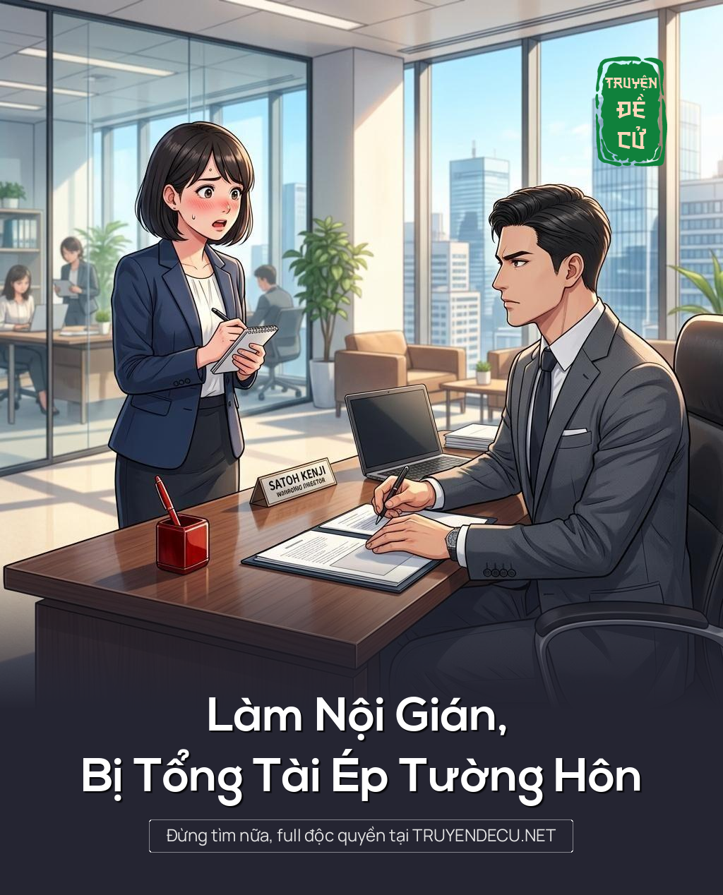Làm Nội Gián, Bị Tổng Tài Ép Tường Hôn
