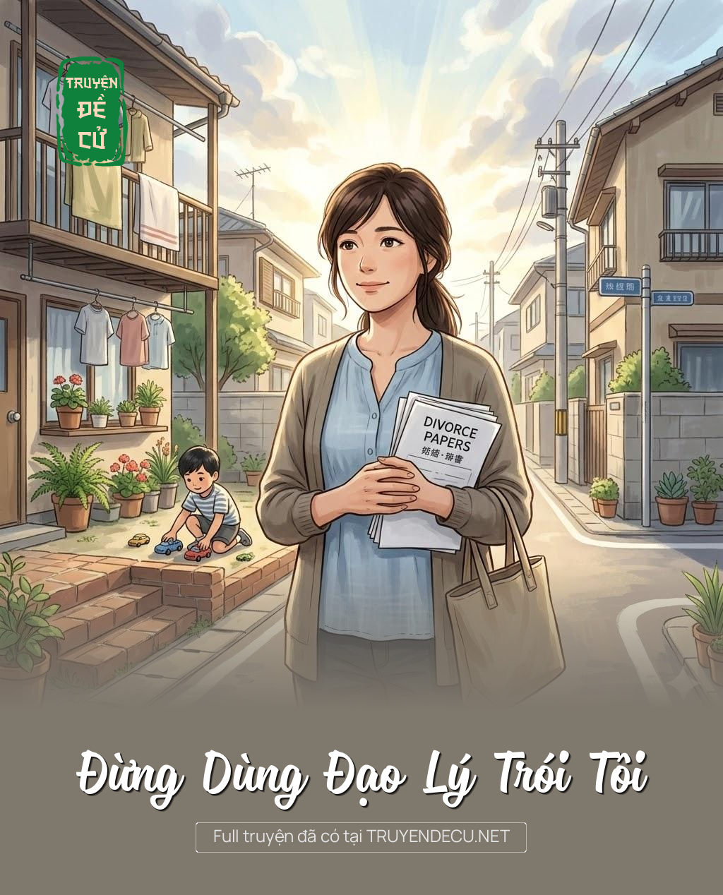 
                            Đừng Dùng Đạo Lý Trói Tôi