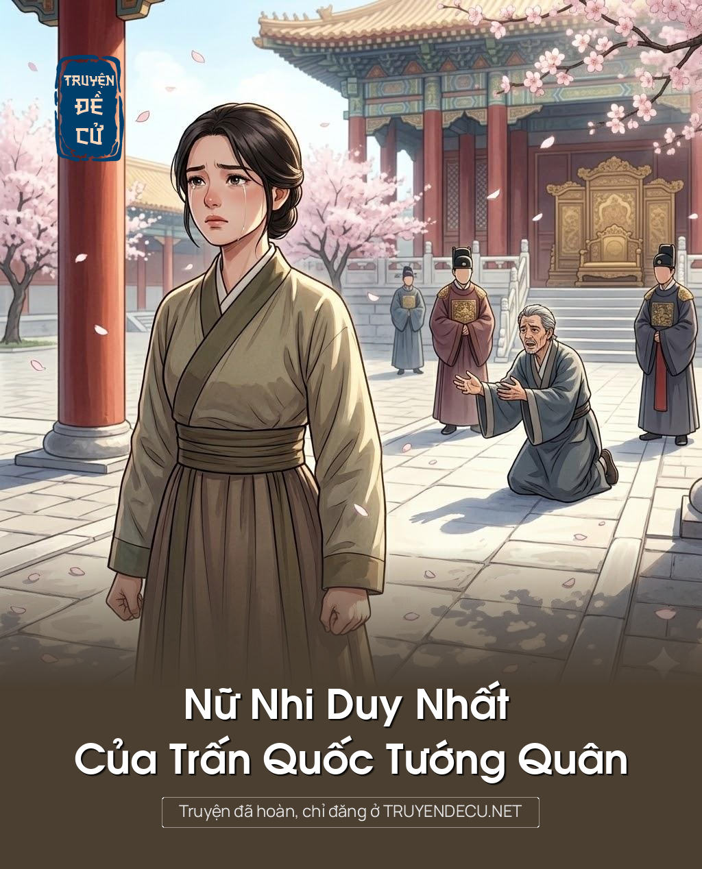 
                            Nữ Nhi Duy Nhất Của Trấn Quốc Tướng Quân