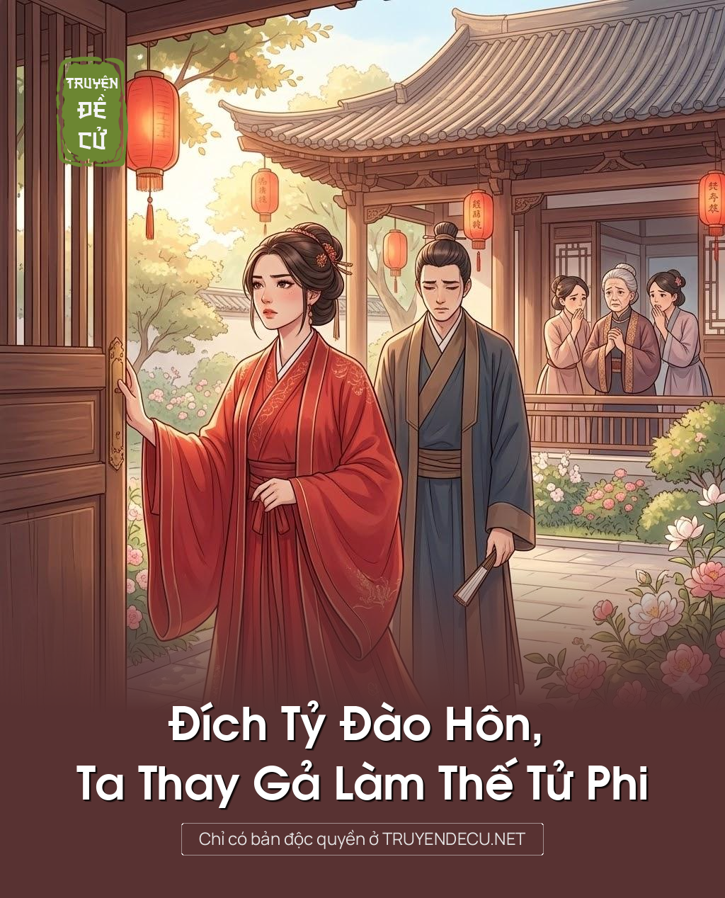 
                            Đích Tỷ Đào Hôn, Ta Thay Gả Làm Thế Tử Phi