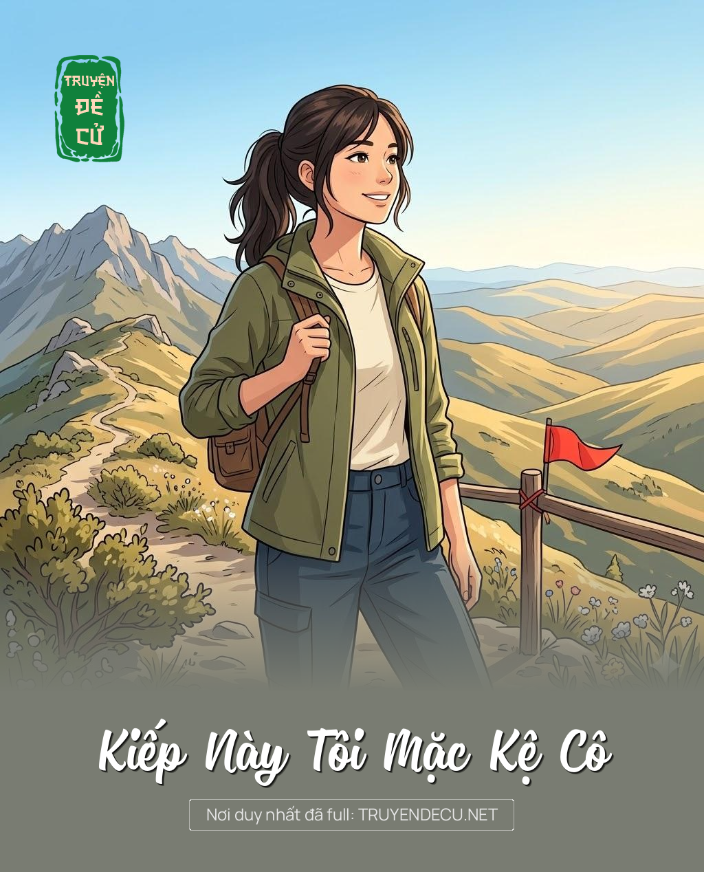 
                            Kiếp Này Tôi Mặc Kệ Cô