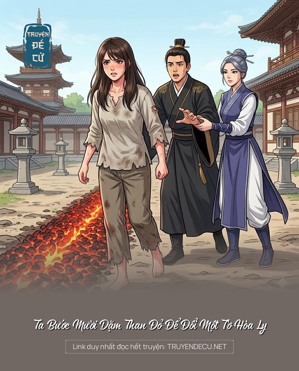 
                            Ta Bước Mười Dặm Than Đỏ Để Đổi Một Tờ Hòa Ly