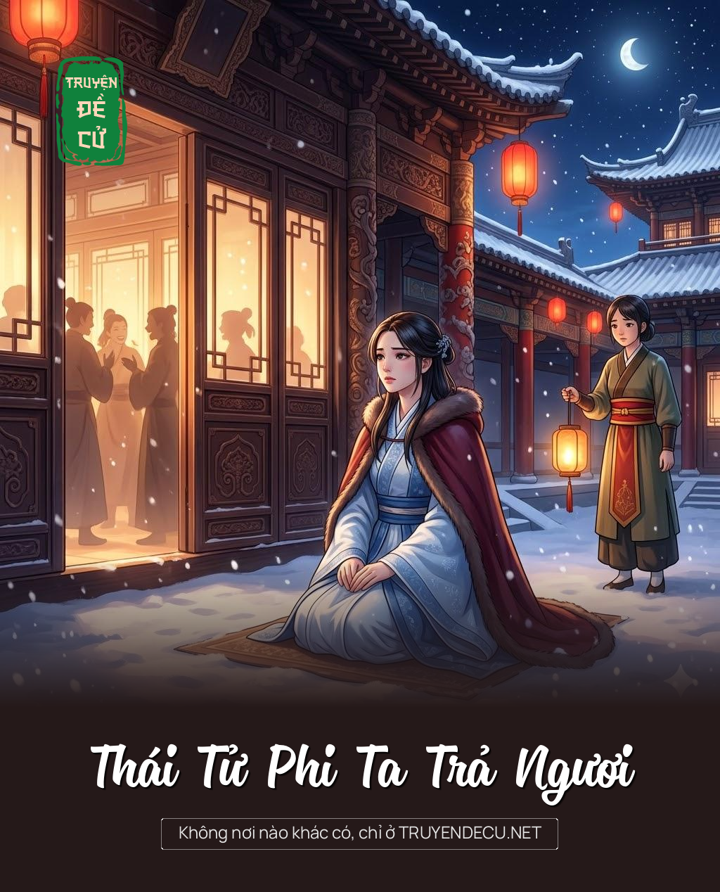 
                            Thái Tử Phi Ta Trả Ngươi