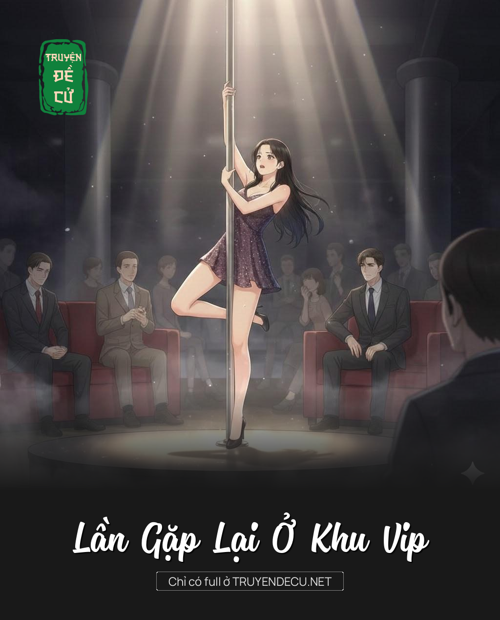 
                            Lần Gặp Lại Ở Khu Vip