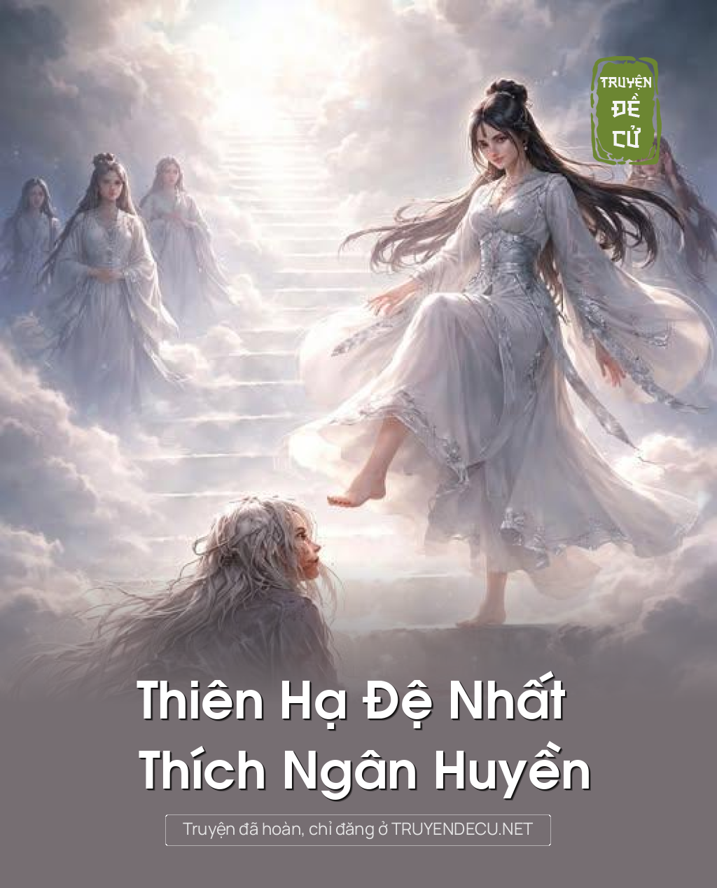 
                            Thiên Hạ Đệ Nhất Thích Ngân Huyền