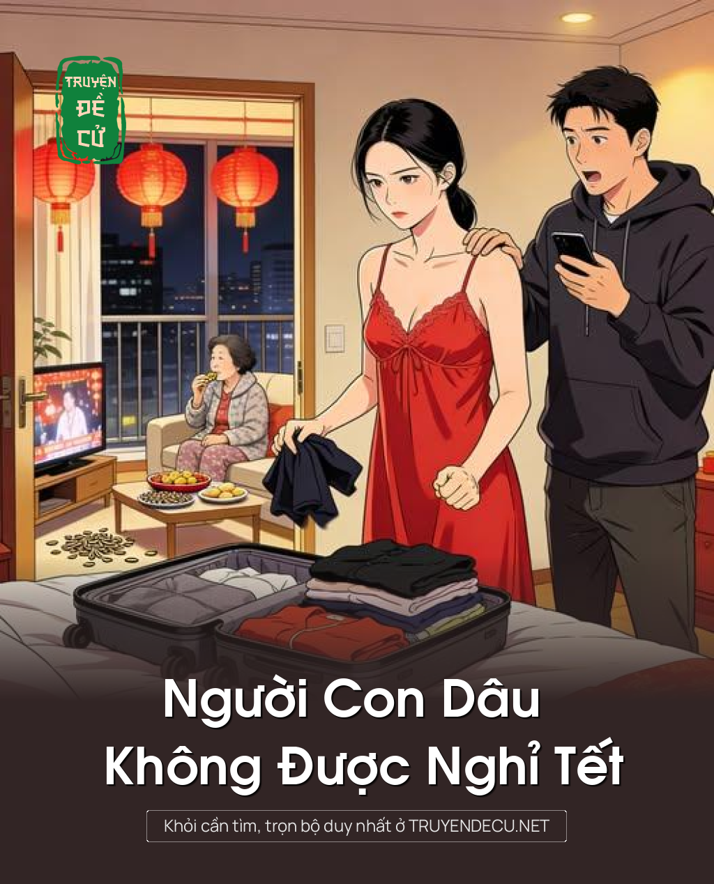 
                            Người Con Dâu Không Được Nghỉ Tết