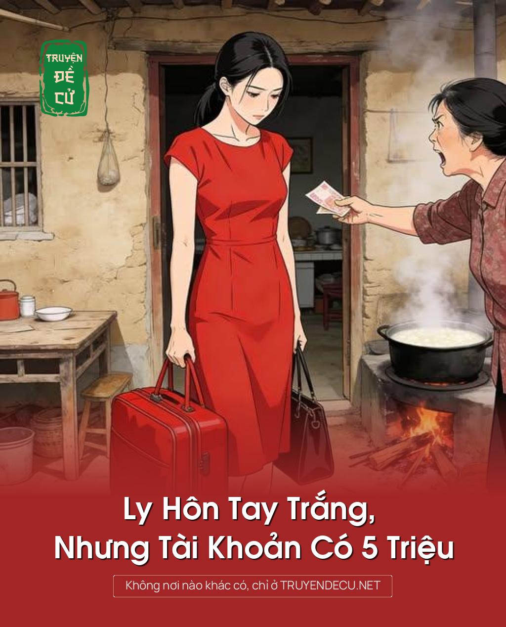 
                            Ly Hôn Tay Trắng, Nhưng Tài Khoản Có 5 Triệu