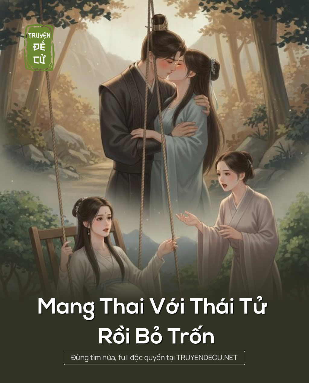 
                            Mang Thai Với Thái Tử Rồi Bỏ Trốn