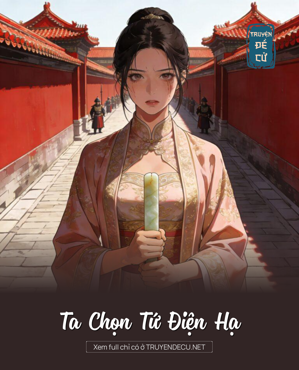 
                            Ta Chọn Tứ Điện Hạ