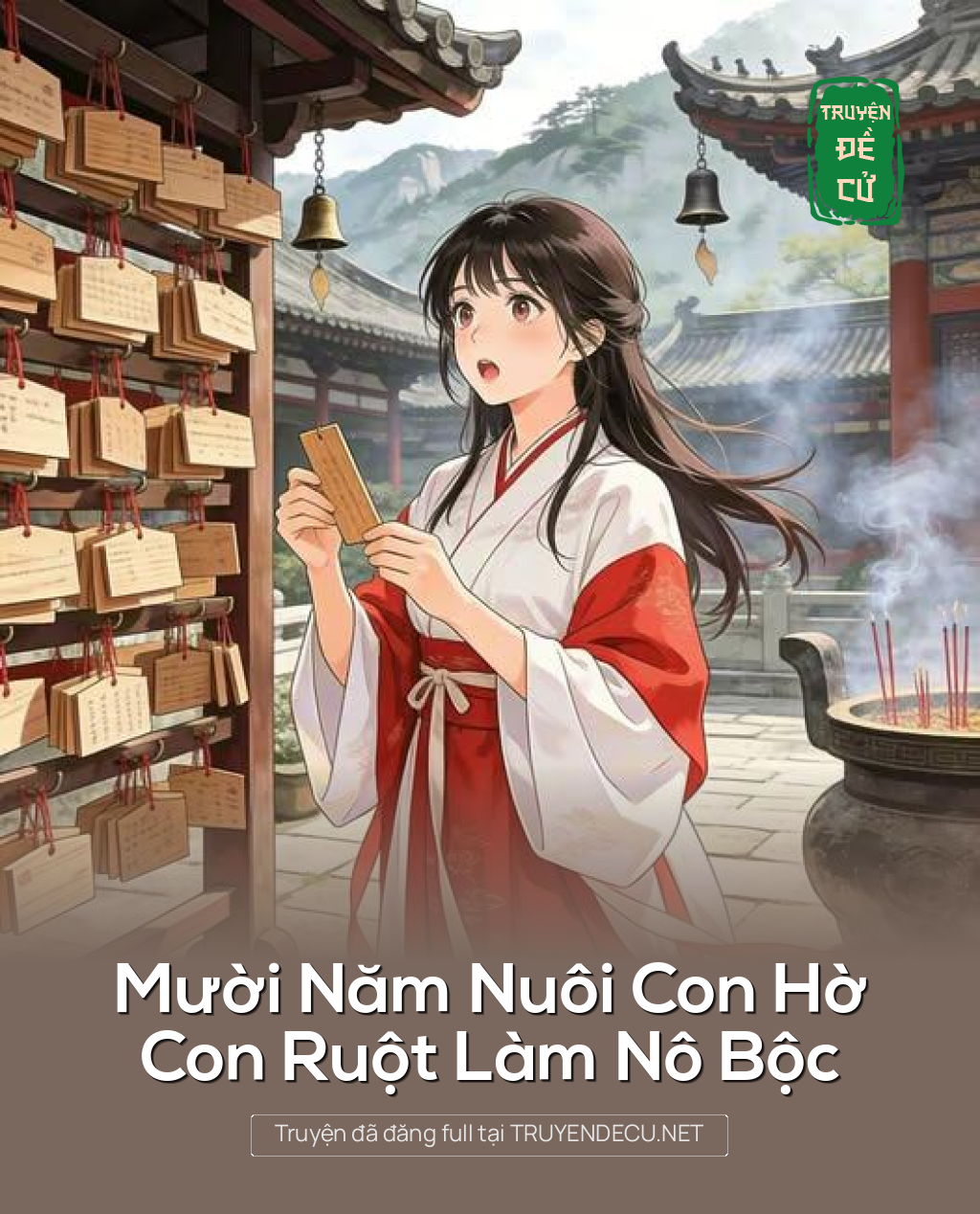 Mười Năm Nuôi Con Hờ, Con Ruột Làm Nô Bộc