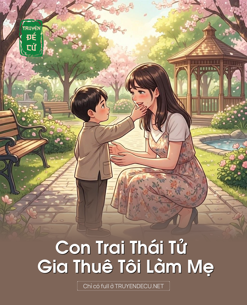 
                            Con Trai Thái Tử Gia Thuê Tôi Làm Mẹ