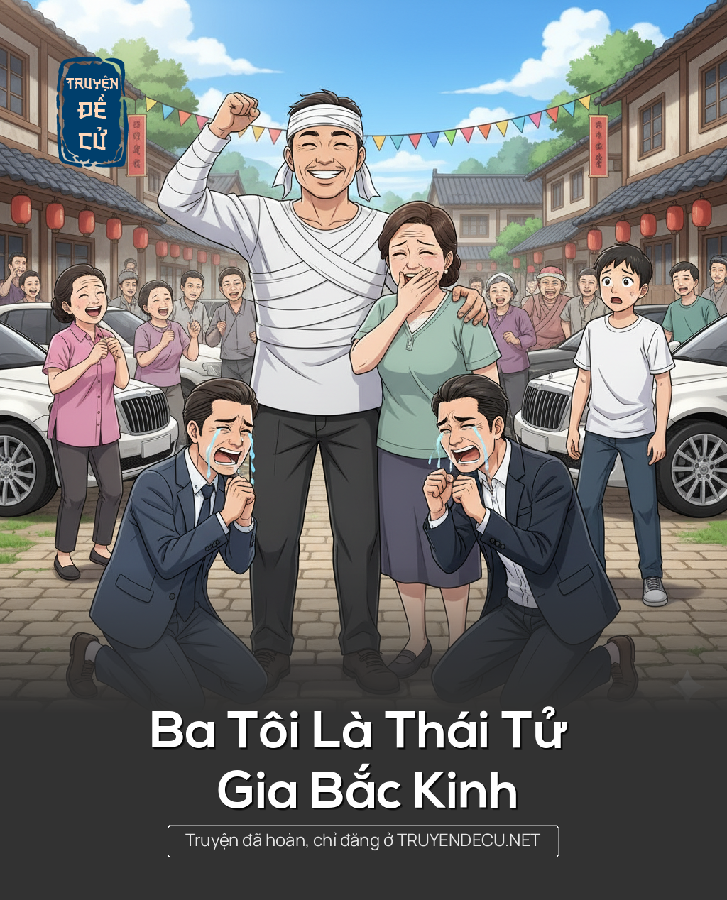 
                            Ba Tôi Là Thái Tử Gia Bắc Kinh