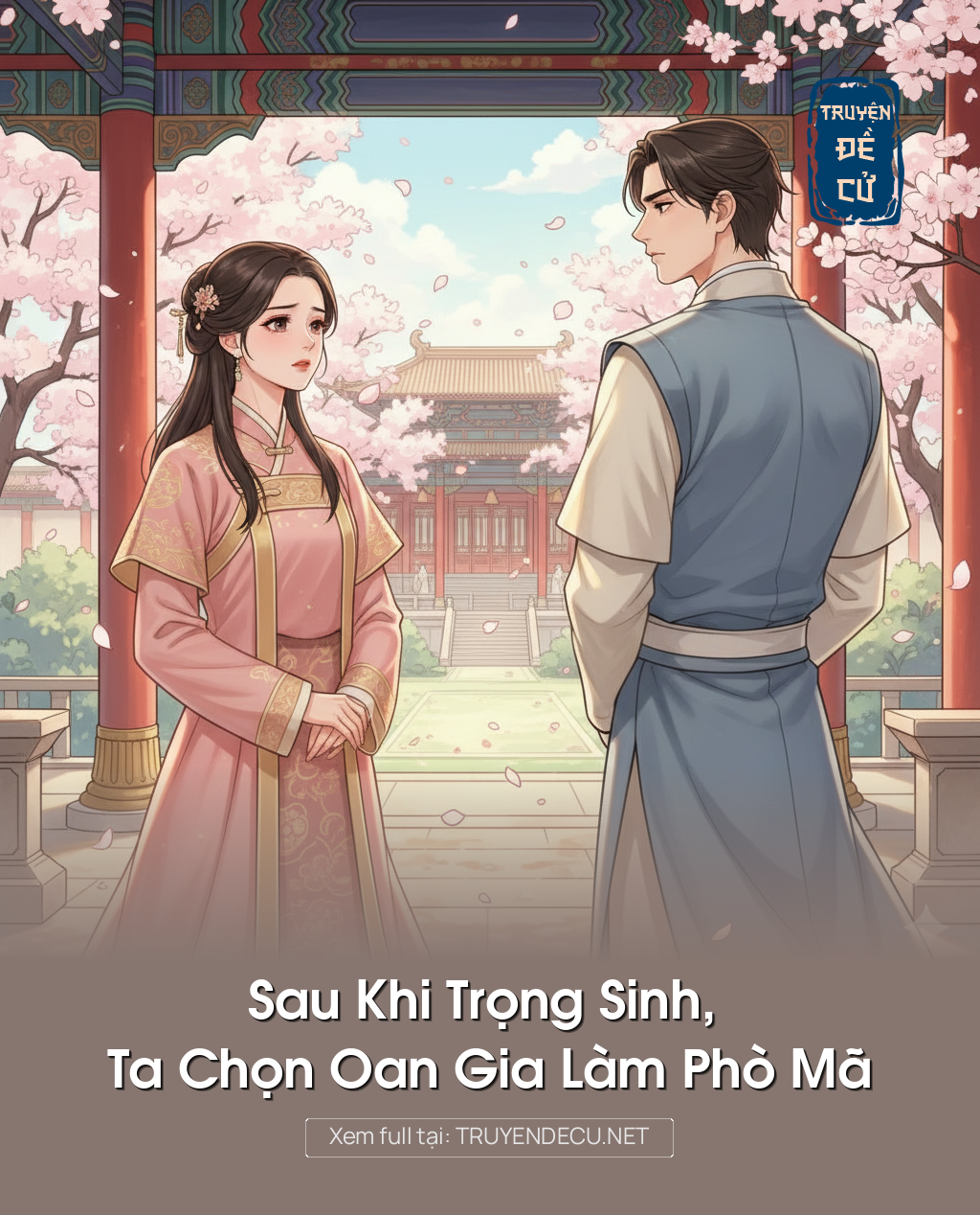 Sau Khi Trọng Sinh, Ta Chọn Oan Gia Làm Phò Mã